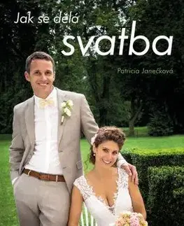 Jak se dělá svatba - Patricia Janečková
