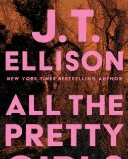 All the Pretty Girls - J.T. Ellison