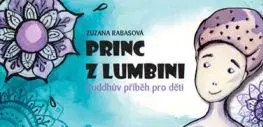 Princ z Lumbini - Zuzana Rabasová