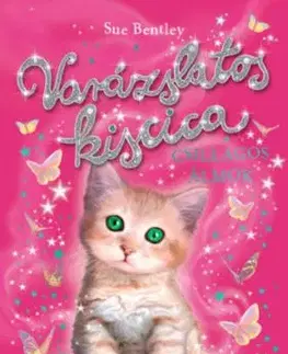 Varázslatos kiscica - Csillagos álmok - Sue Bentley