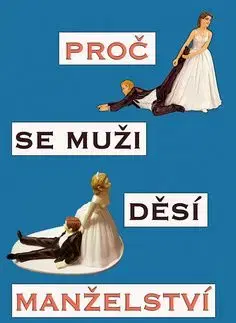 Proč se muži děsí manželství - R.M Johnson
