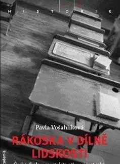 Rákoska v dílně lidskosti - Pavla Vošahlíková