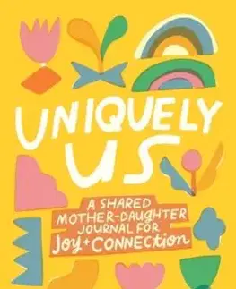 Uniquely Us: Mother & Daughter - Eli Harwood