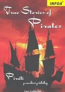 True stories of Pirates - Piráti Zrcadlová četba - Lucy Lethbridge