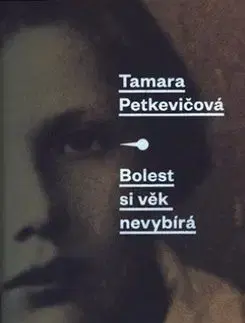 Bolest si věk nevybírá - Tamara Petkevičová