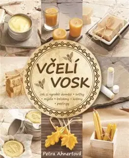 Včelí vosk - Petra Ahnertová