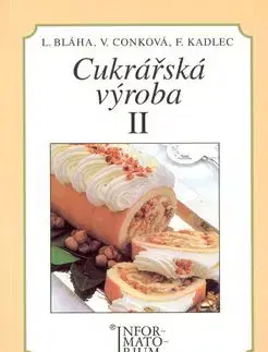 Cukrářská výroba II - Anton Blaha