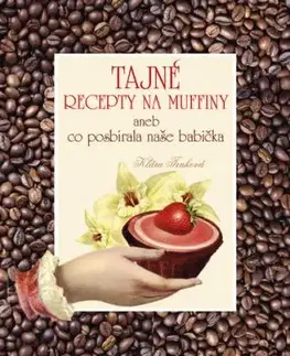 Tajné recepty na muffiny - Klára Trnková