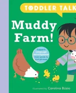 Toddler Talk: Muddy Farm! - Nosy Crow Ltd