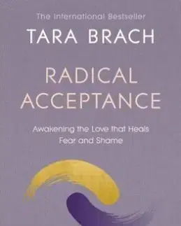 Radical Acceptance - Tara Brach