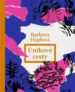Únikové cesty - Barbora Haplová
