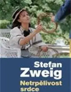 Netrpělivost srdce - Stefan Zweig