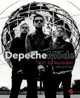 Depeche Mode - Hit és rajongás - Ian Gittins