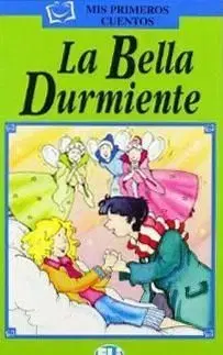 ELI - Š - Mis Primeros Cuentos - La Bella Durmiente + CD
