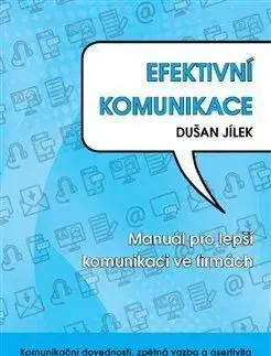Efektivní komunikace - Dušan Jílek