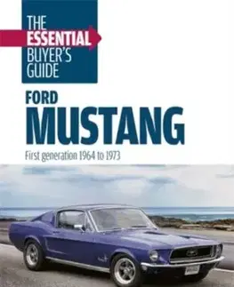 Ford Mustang: the Essential Buyer's Guide - Matt Cook