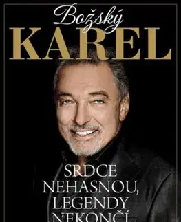 Božský Karel - Srdce nehasnou, legendy nekončí