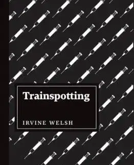 Trainspotting - Irvine Welsh