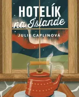 Hotelík na Islande - Julie Caplinová
