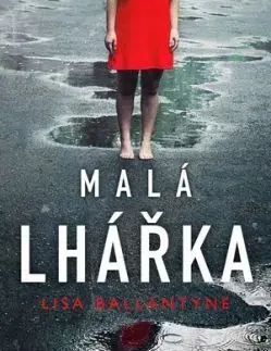 Malá lhářka - Lisa Ballantyne