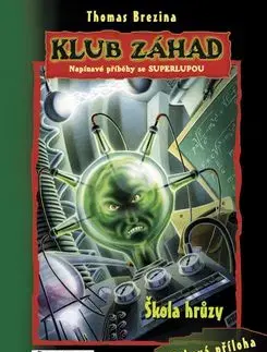 Škola hrůzy - Klub záhad - Thomas Brezina
