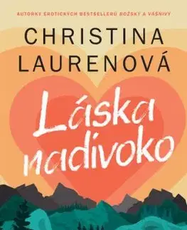 Láska nadivoko - Lauren Christina