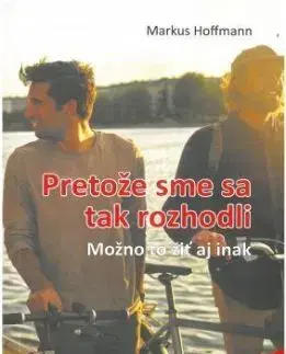 Pretože sme sa tak rozhodli - Markus Hoffmann
