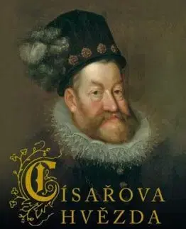 Císařova hvězda – Rudolf II., 2. vydání - Hana Whitton