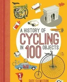 A History of Cycling in 100 Objects - Suze Clemitson