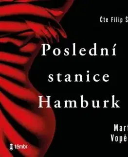 Poslední stanice Hamburk - audiokniha - Martin Vopěnka