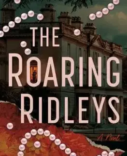 The Roaring Ridleys - K.M. Colley