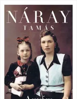 Anyám szerint - Tamás Náray