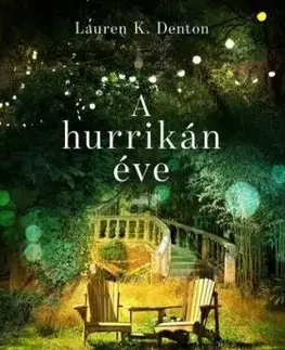 A hurrikán éve - Lauren K. Denton