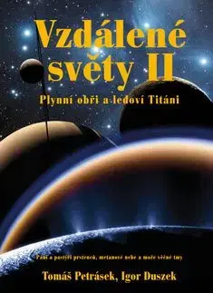 Vzdálené světy II - Igor Duszek, Tomáš Petrásek