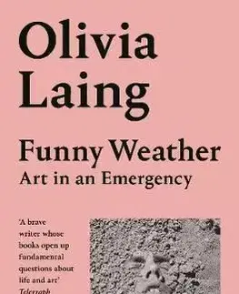 Funny Weather - Olivia Laing