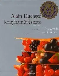 Alain Ducasse konyhaművészete - Robert Frédéric