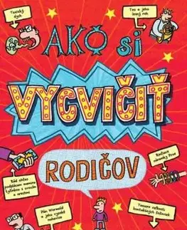 Ako si vycvičiť rodičov, 2. vydanie - Pete Johnson, Nikalas Catlow