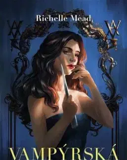 Vampýrská akademie - Richelle Mead
