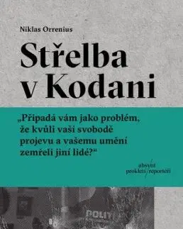 Střelba v Kodani. Reportáž o Larsi Vilksovi, extrémismu a hranicích svobody projevu - Niklad Orrenius