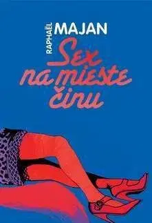 Sex na mieste činu - Raphaël Majan