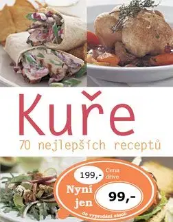 Kuře 70 nejlepších receptů