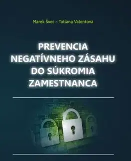 Prevencia negatívneho zásahu do súkromia zamestnanca - Marek Švec, Tatiana Valentová