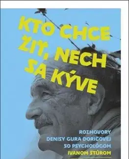 Kto chce žiť, nech sa kýve - Ivan Štúr, Denisa Doričová Gura