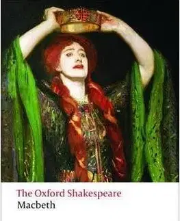 The Oxford Shakespeare: The Tragedy of Macbeth (Oxford World ´s Classics) - William Shakespeare