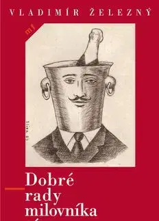 Dobré rady milovníka vína - Vladimír Železný