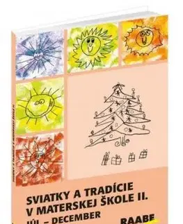 Sviatky a tradície v materskej škole II. Júl - december