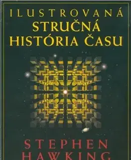 Ilustrovaná stručná história času - Stephen Hawking