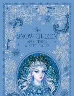 The Snow Queen and Other Winter Tales