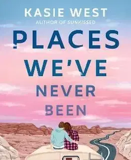 Places Weve Never Been - Kasie West