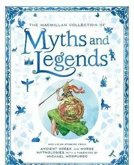 The Macmillan Collection of Myths and Legends
